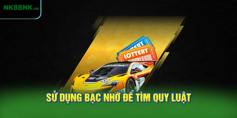 Sử dụng bạc nhớ để tìm quy luật